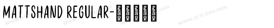 MattsHand Regular字体转换